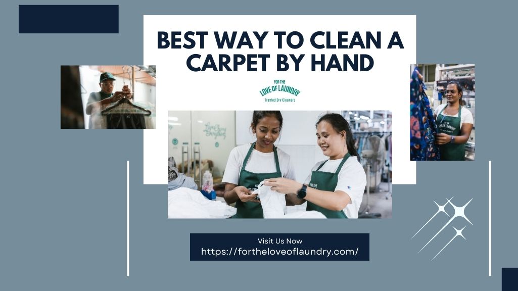 best-way-to-clean-a-carpet-by-hand-for-the-love-of-laundry