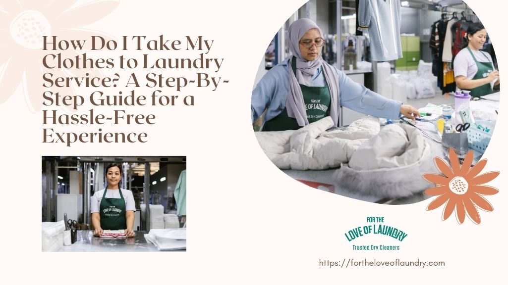 how-do-i-take-my-clothes-to-laundry-service