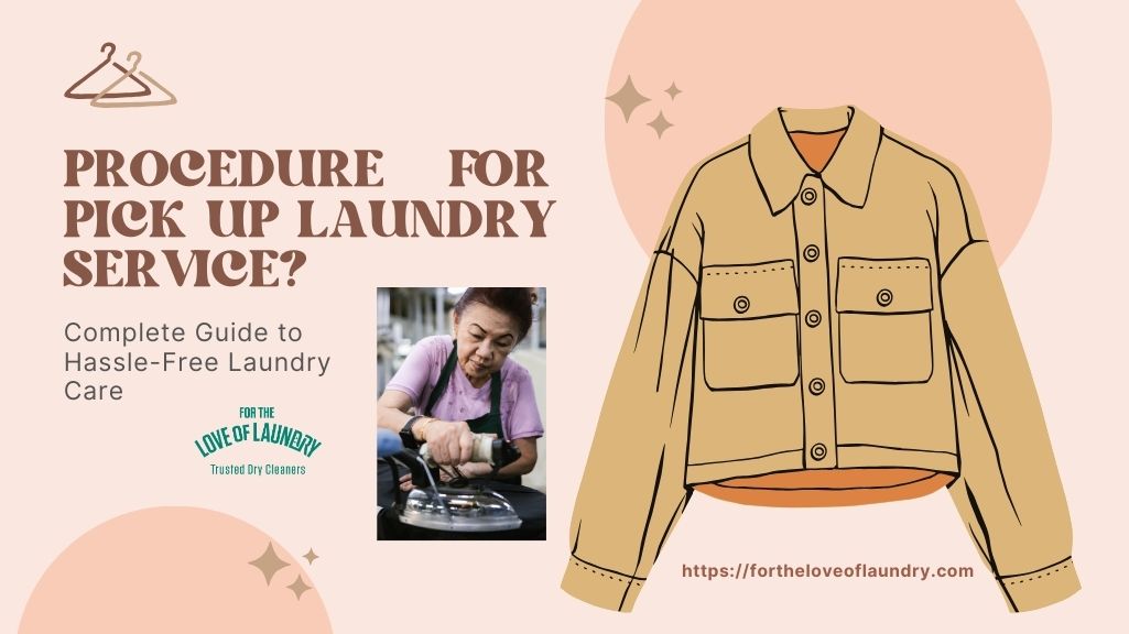 what-is-the-procedure-for-pick-up-laundry-service